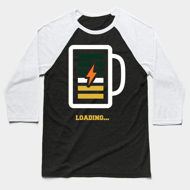 Loading Beer Progress Bar Shirt Please Wait Getting Drunk Baseball T-Shirt by vo_maria